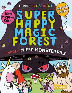 Cover Super Happy Magic Forest und der miese Monsterpilz