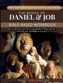 The Book of Daniel and Job I Kids Workbook to Help Children Study and Understand the Bible I Biblical quizzes for kids ages 9 and above