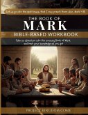 The Book of Mark I Kids Workbook to Help Children Study and Understand the Bible I Biblical quizzes for kids ages 9 and above