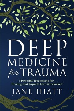 Deep Medicine for Trauma - Hiatt, Jane