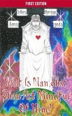 What Is Man, That Thou Art Mindful Of Him? (eBook, ePUB)