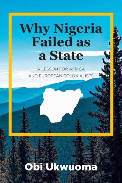 Why Nigeria Failed as a State Why Nigeria Failed as a State