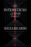O Interstício das Cepas