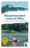 Wasserwandern rund um Wien Wasserwandern rund um Wien