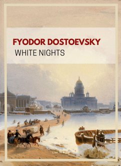 Fyodor Dostoevsky: White Nights (English Edition) - Dostoevsky, Fyodor