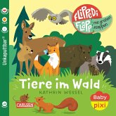 Baby Pixi (unkaputtbar) 178: Flippediflapp: Tiere im Wald