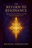 The Return to Resonance