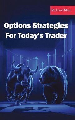 Options Strategies for Today's Trader - Man, Richard Options Strategies for Today's Trader - Man, Richard