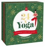 24 x Yoga - Entspannt durch den Advent 24 x Yoga - Entspannt durch den Advent