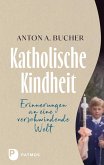 Katholische Kindheit Katholische Kindheit