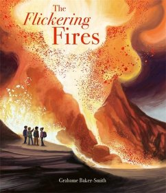 The Flickering Fires - Baker-Smith, Grahame