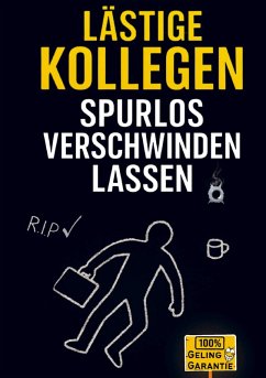Cover Lästige Kollegen spurlos verschwinden lassen