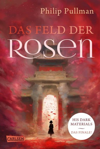 Das Feld der Rosen / His dark materials Bd.5