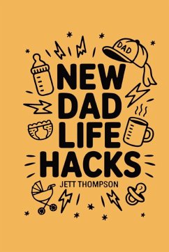 Cover New Dad Life Hacks