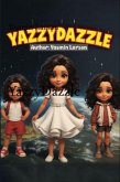 YazzyDazzle (eBook, ePUB)