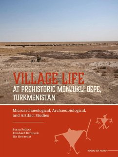 Village Life at Prehistoric Monjukli Depe, Turkmenistan