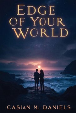 Edge of Your World - Daniels, Cassian M.