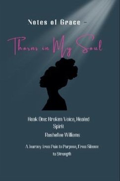 Cover Notes Of Grace - Thorns in my Soul Book One (eBook, ePUB)