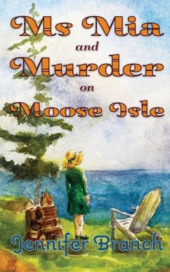 Cover Ms. Mia and Murder on Moose Isle