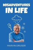 Misadventures in Life