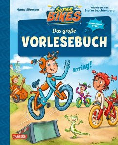 SUPERBIKES Das große Vorlesebuch - Sörensen, Hanna SUPERBIKES Das große Vorlesebuch - Sörensen, Hanna