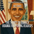 The Story Of Barack Obama For Young Readers