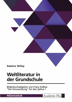 Cover Weltliteratur in der Grundschule. Bilderbuchadaption von Franz Kafkas 