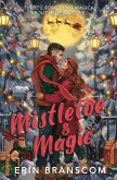 Mistletoe & Magic Mistletoe & Magic