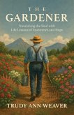 The Gardener (eBook, ePUB)