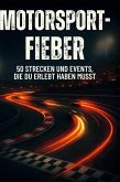 Motorsport-Fieber
