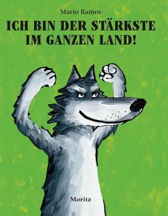 Cover Ich bin der Stärkste im ganzen Land!