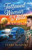 Tattooed Woman at the Well Tattooed Woman at the Well