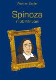 Spinoza in 60 Minuten Spinoza in 60 Minuten