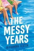 The Messy Years (eBook, ePUB)