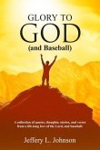 Glory to God (and Baseball) (eBook, ePUB)