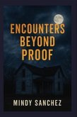 Encounters beyond Proof (eBook, ePUB) Encounters beyond Proof (eBook, ePUB)