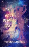 Call Your Power Back (eBook, ePUB)
