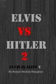 Elvis vs Hitler 2 (eBook, ePUB)