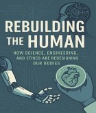Rebuilding the Human (eBook, ePUB)