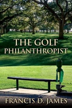 Cover The Golf Philanthropist (eBook, ePUB)