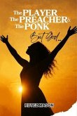 The Player, The Preacher & The Ponk, But God... (eBook, ePUB)