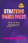 Strategic Unruliness (eBook, ePUB) Strategic Unruliness (eBook, ePUB)