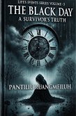The Black Day: A Survivor's Truth (Life's Events Series, #3) (eBook, ePUB)