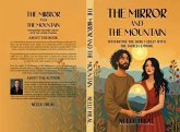 The Mirror And The Mountain - Integrating The Hero's Quest With The Sacred Feminine (eBook, ePUB)