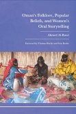 Oman's Folklore, Popular Beliefs, and Women's Oral Storytelling (eBook, PDF)