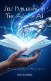 Self Publishing In The Age Of AI (eBook, ePUB)