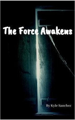 The Force Awakens (eBook, ePUB) - Sanchez, Kyle