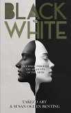 Black vs White (eBook, ePUB) Black vs White (eBook, ePUB)