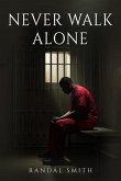 Never Walk Alone (eBook, ePUB)