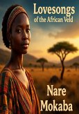 Lovesongs of the African Veld (eBook, ePUB)